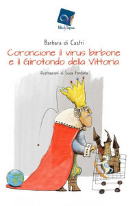 9788825537611 - Coroncione il virus birbone e il girotondo della vittoria