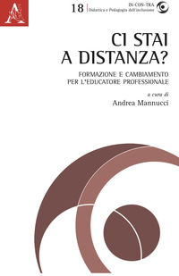 9788825539974 - Ci stai a distanza? Formazione e cambiamento per l'educatore professionale