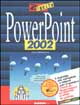 9788825620573 - E' facile PowrePoint 2002