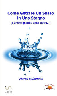9788826000039 - Come gettare un sasso in uno stagno