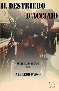 9788826052366 - Il destriero d'acciaio (sulle ali di Pegaso)