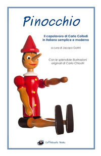 9788826052526 - Pinocchio. Il capolavoro di Carlo Collodi in italiano semplice e moderno