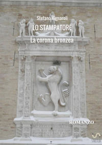 9788826053295 - La corona bronzea. Lo stampatore