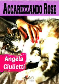 9788826054551 - Accarezzando rose