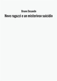 9788826409078 - Nove ragazzi e un misterioso suicidio. Ediz. inglese