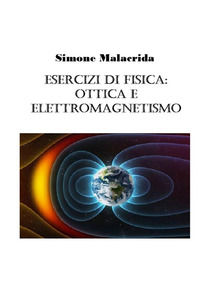 9788826423135 - Esercizi di fisica: ottica e elettromagnetismo