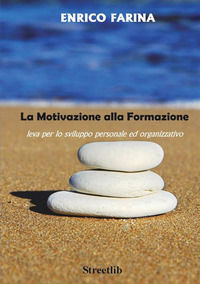9788826428833 - La motivazione alla formazione - leva per lo sviluppo personale ed organizzativo