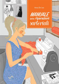 9788826492179 - Manuale delle riparazioni sartoriali