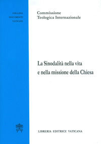 9788826601342 - La sinodalità nella vita e nella missione della Chiesa