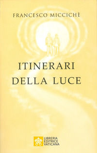 9788826602233 - Itinerari della luce