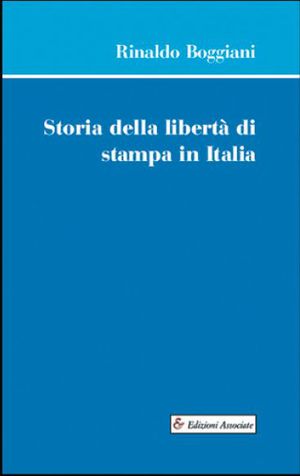 9788826705392 - Storia della libertà di stampa in Italia
