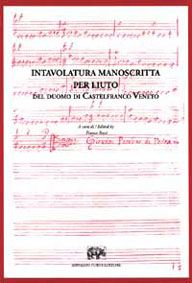 9788827130520 - Intavolatura manoscritta per liuto del duomo di Castelfranco Veneto. Con CD-ROM