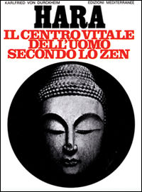 9788827201763 - Hara. Centro vitale dell'uomo secondo lo zen