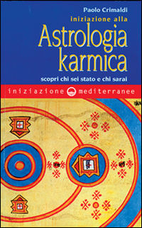 9788827204764 - Iniziazione alla astrologia karmica