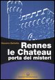 9788827217429 - Rennes le Chateau. Porta dei misteri