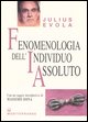 9788827218914 - Fenomenologia dell'individuo assoluto