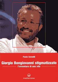 9788827221174 - Giorgio Bongiovanni stigmatizzato. L'avventura di una vita