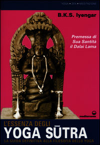 9788827224885 - L'essenza degli yoga sutra. La guida definitiva alla filosofia dello yoga
