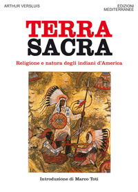 9788827228609 - Terra sacra. Religione e natura degli indiani d'America