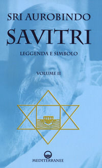 9788827228654 - Savitri. Vol. 2: Libri IV-XII