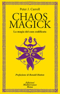 9788827234440 - Chaos magick. La magia del caos codificata