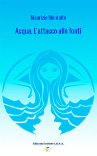 9788827575291 - Acqua. L'attacco alle fonti