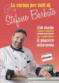 9788827601280 - La cucina per tutti di chef Stefano Barbato