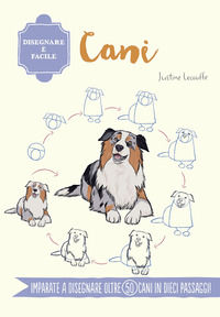 9788827602737 - Cani. Disegnare è facile. Ediz. a colori