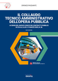 9788827704387 - Il collaudo tecnico amministrativo dell'opera pubblica. Con app