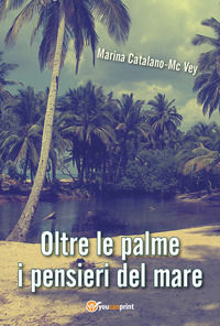 9788827800546 - Oltre le palme i pensieri del mare