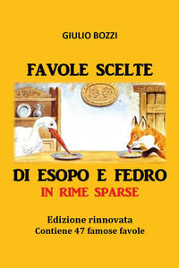 9788827831922 - Favole scelte di Esopo e Fedro in rime sparse