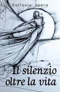 9788827861615 - Il silenzio oltre la vita