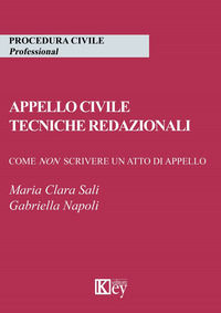 9788827905524 - Appello civile. Tecniche redazionali. Come non scrivere un atto di appello