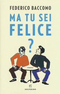 9788828201588 - Ma tu sei felice?