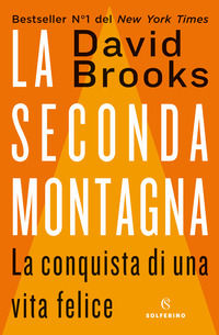 9788828203827 - La seconda montagna. La conquista di una vita felice