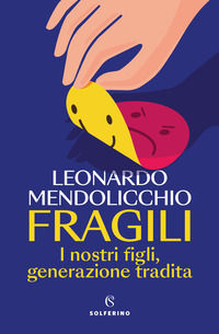 9788828212959 - Fragili. I nostri figli, generazione tradita