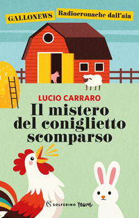 9788828220091 - Il mistero del coniglietto scomparso. Ediz. a colori