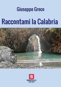 9788828304722 - Raccontami la Calabria
