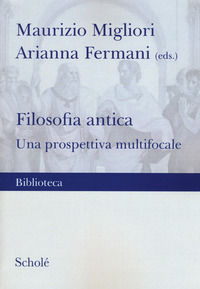 9788828402152 - Filosofia antica. Una prospettiva multifocale