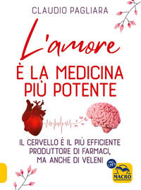 9788828506812 - L'amore è la medicina più potente