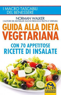 9788828526599 - Guida alla dieta vegetariana con 70 appetitose ricette di insalate