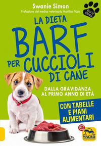 9788828537144 - La dieta Barf per cuccioli di cane. Dalla gravidanza al primo anno di età