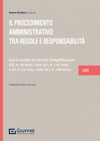 9788828835226 - Il procedimento amministrativo tra regole e responsabilità. Con le novità del Decreto Semplificazioni (76/2020) e del De