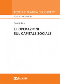 9788828840107 - Le operazioni sul capitale sociale