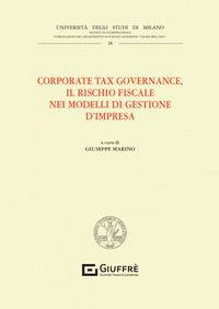 9788828841753 - «Corporate tax governance». Il rischio fiscale nei modelli di gestione d'impresa
