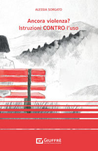 9788828870920 - Ancora violenza? Istruzioni contro l'uso