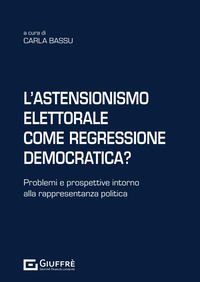 9788828873976 - L'astensionismo elettorale come regressione democratica?