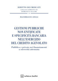 9788828882046 - Gestioni pubbliche non entificate e specificità bancaria nell'esercizio del credito agevolato
