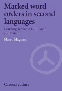9788829003259 - Marked word orders in second languages. Learning syntax in L2 Russian and Italian