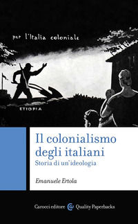 9788829015054 - Il colonialismo degli italiani. Storia di un'ideologia